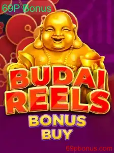 Descubra o Empolgante Mundo de BudaiReelsBonusBuy com o 69P Bonus