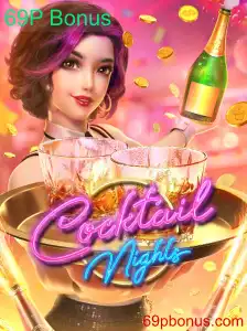 Descubra CocktailNights: O Jogo que Está Agitando as Noites com o 69P Bonus