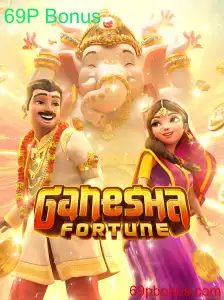 Descubra o Fascinante Mundo de GaneshaFortune e Seu Atrativo 69P Bonus