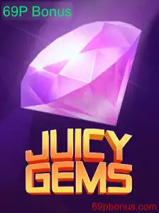 JuicyGems: Tudo sobre o Novo Jogo e Sua Oferecida 69P Bonus