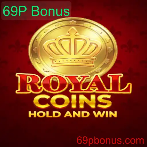 RoyalCoins: Desbravando Aventuras com o Atrativo 69P Bonus