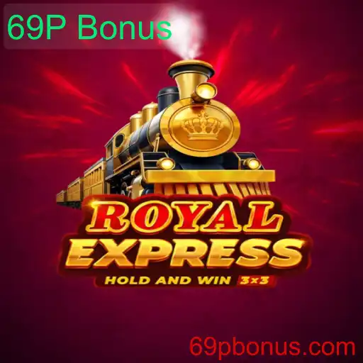 Explorando o Jogo Royal Express e Suas Regras com Destaque para o 69P Bonus